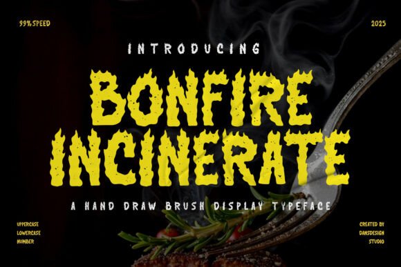 Bonfire Incinerate: The Ultimate Display Font for Fiery Crafts