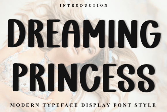 Dreaming Princess: A Soft Display Font for Handmade Brands