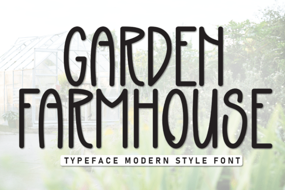 Garden Farmhouse: A Neat Display Font for Editorial Design