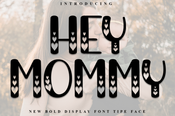 Hey Mommy: The Festive Display Font for Holiday Crafts
