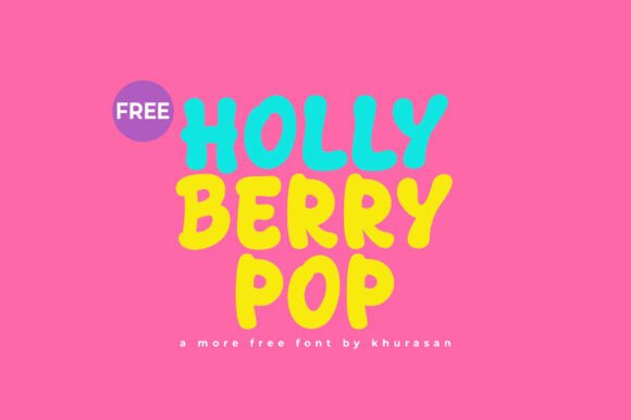 Holly Berry Pop: A Modern Display Font for Editorial Design