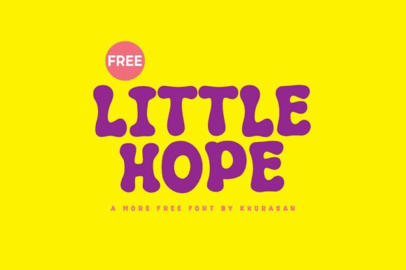 Little Hope Typeface: A Modern Font for Cute Campaigns