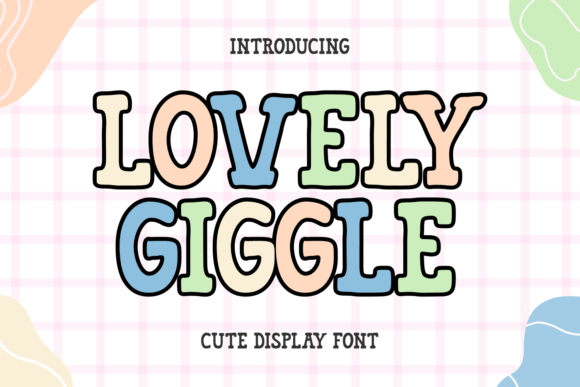Lovely Giggle: The Playful Display Font for Viral Content