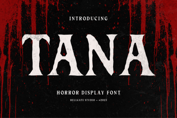 Tana: The Ultimate Horror Display Font for Makers