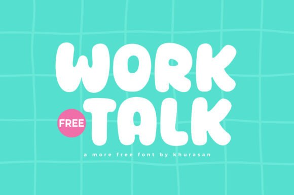 Worktalk Font Review: Modern Cute Display for Campaigns